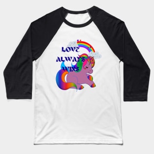 Love Always Wins Rainbow Unicorn Baseball T-Shirt